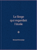 Singe qui regardait l'étoile (Le)